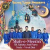 About Shah e Meeran (feat.SK Sahota Saab) Song